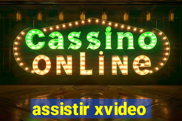 assistir xvideo